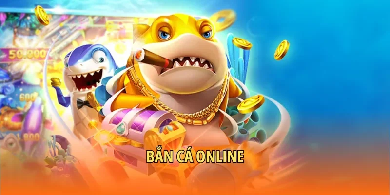 Bắn cá online