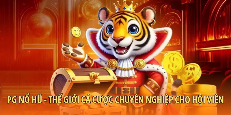 pg nổ hũ